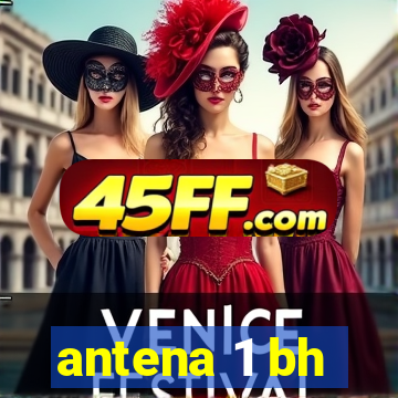 antena 1 bh